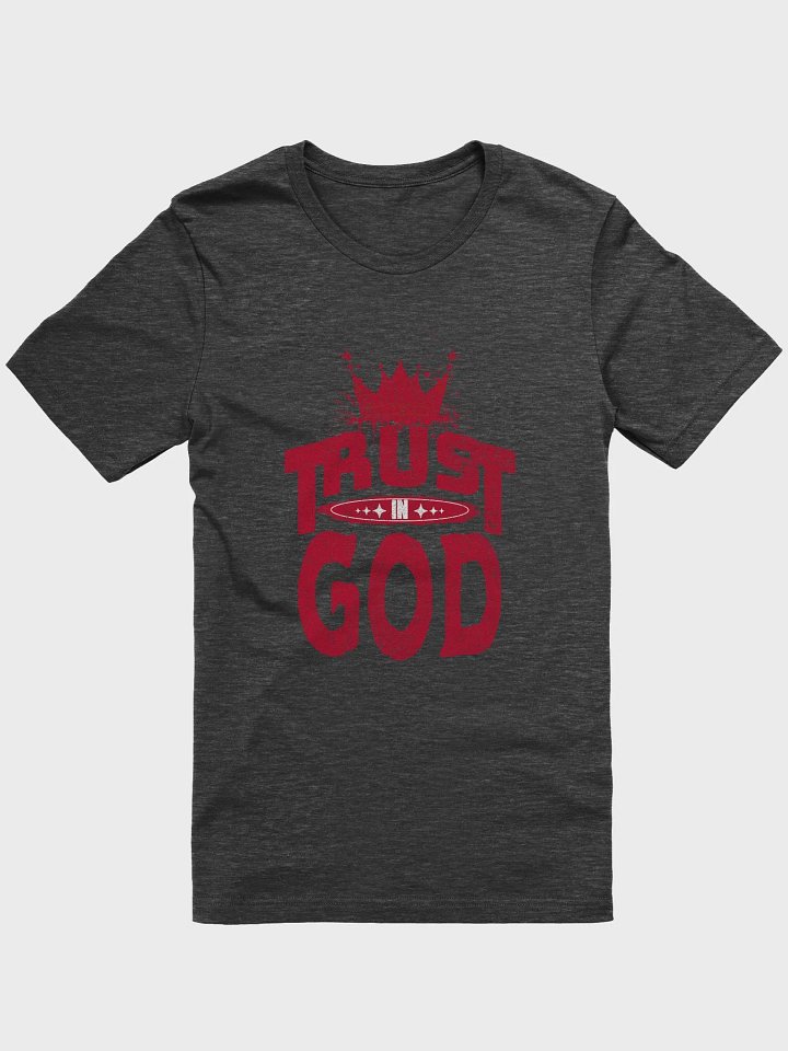Crowned Trust in God T-Shirt product image (6)