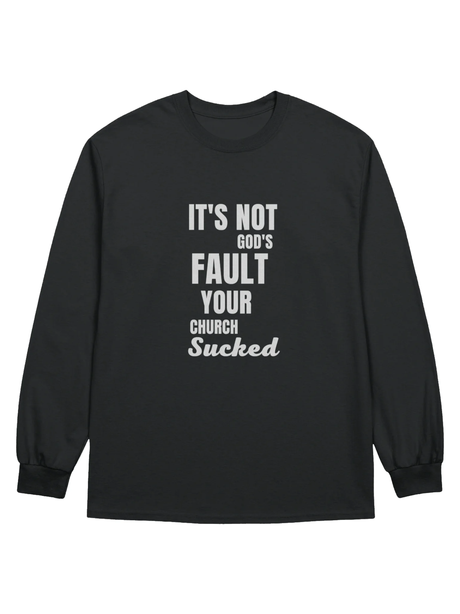 It's Not God's Fault Long-Sleeve T-Shirt product image (1)