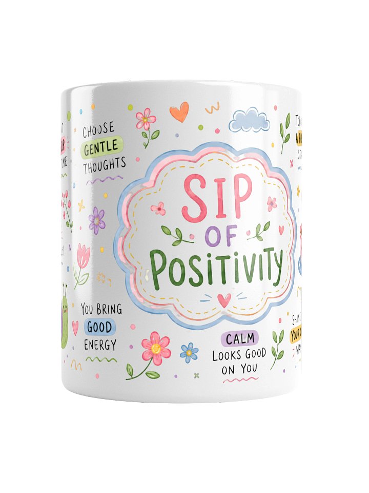 Sip of Positivity Mug – Morning Mindset Affirmation Coffee Cup, Positive Thinking Gift, Daily Motivation Mug product image (4)