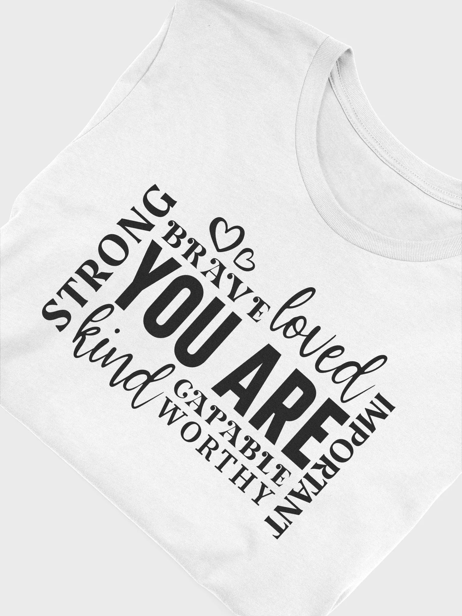 You Are Loved Strong Kind Brave - Women's White T-Shirt product image (6)