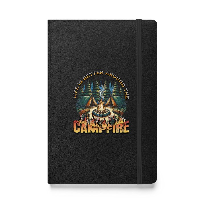 Life Is Better Around Campfire Tales Hardcover Journal product image (1)