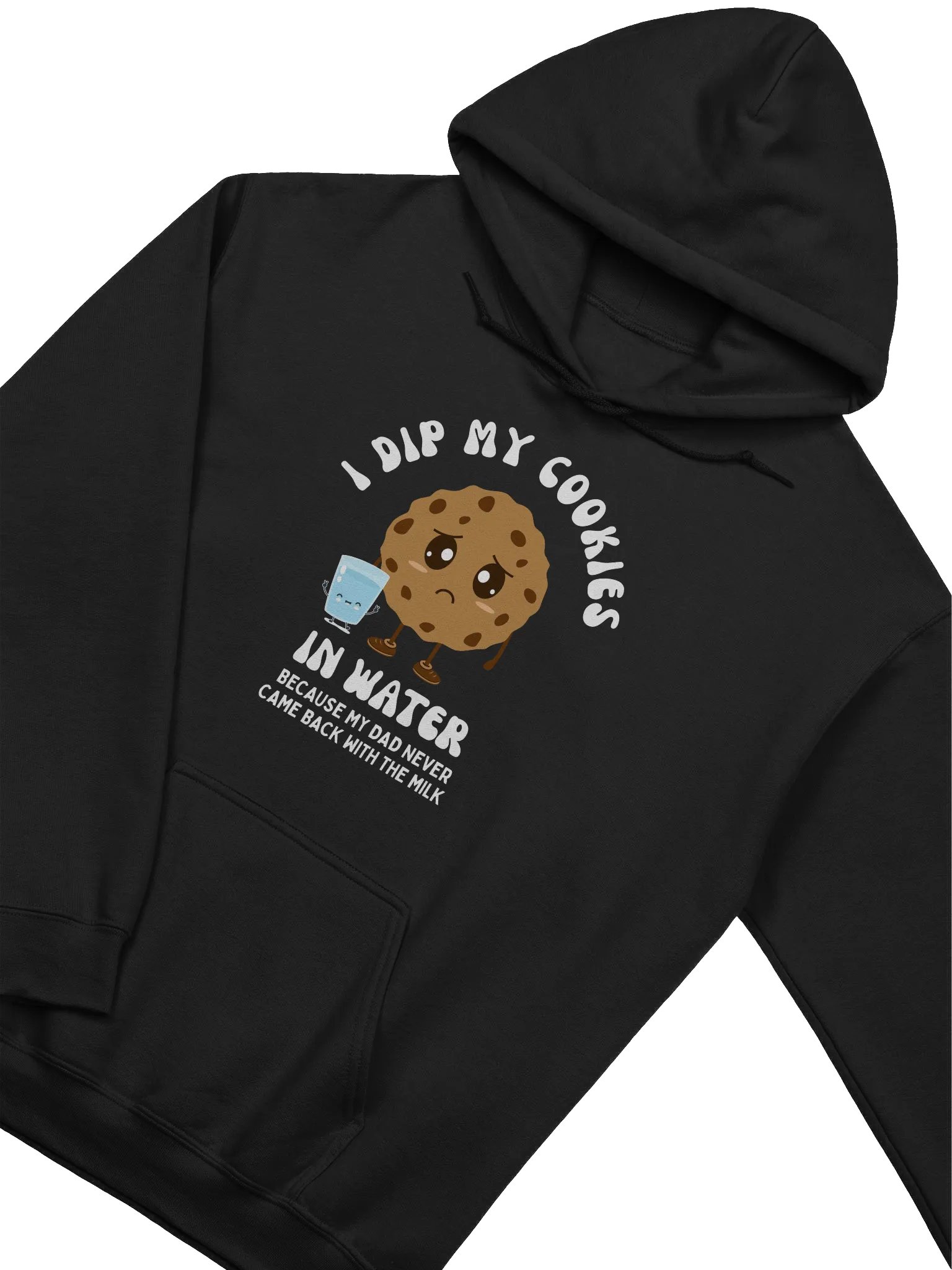 I Dip My Cookies In Water Hoodie product image (2)