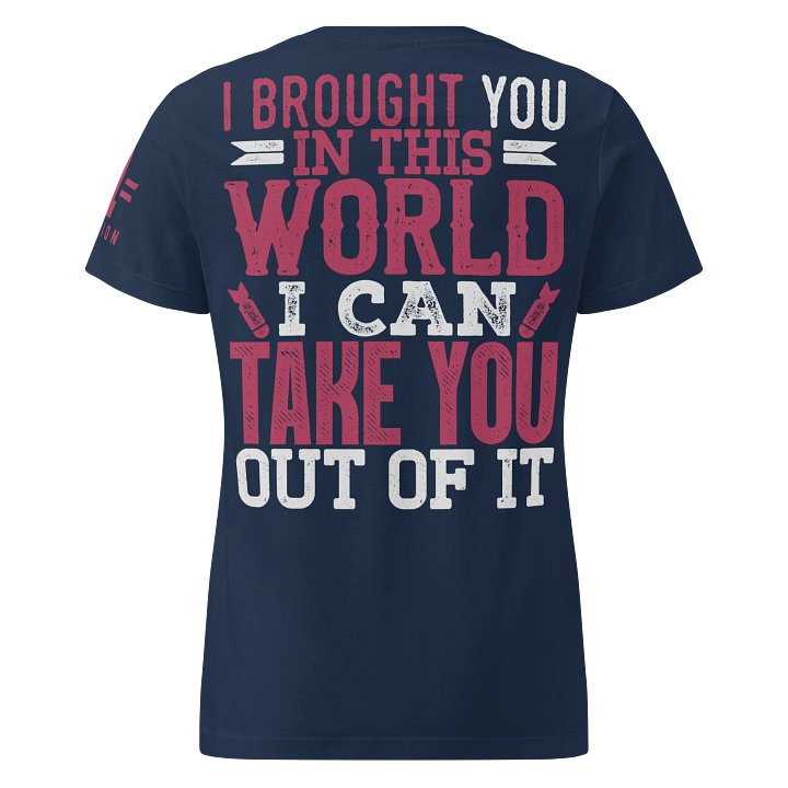 Brought you in this World Women's Fit product image (3)