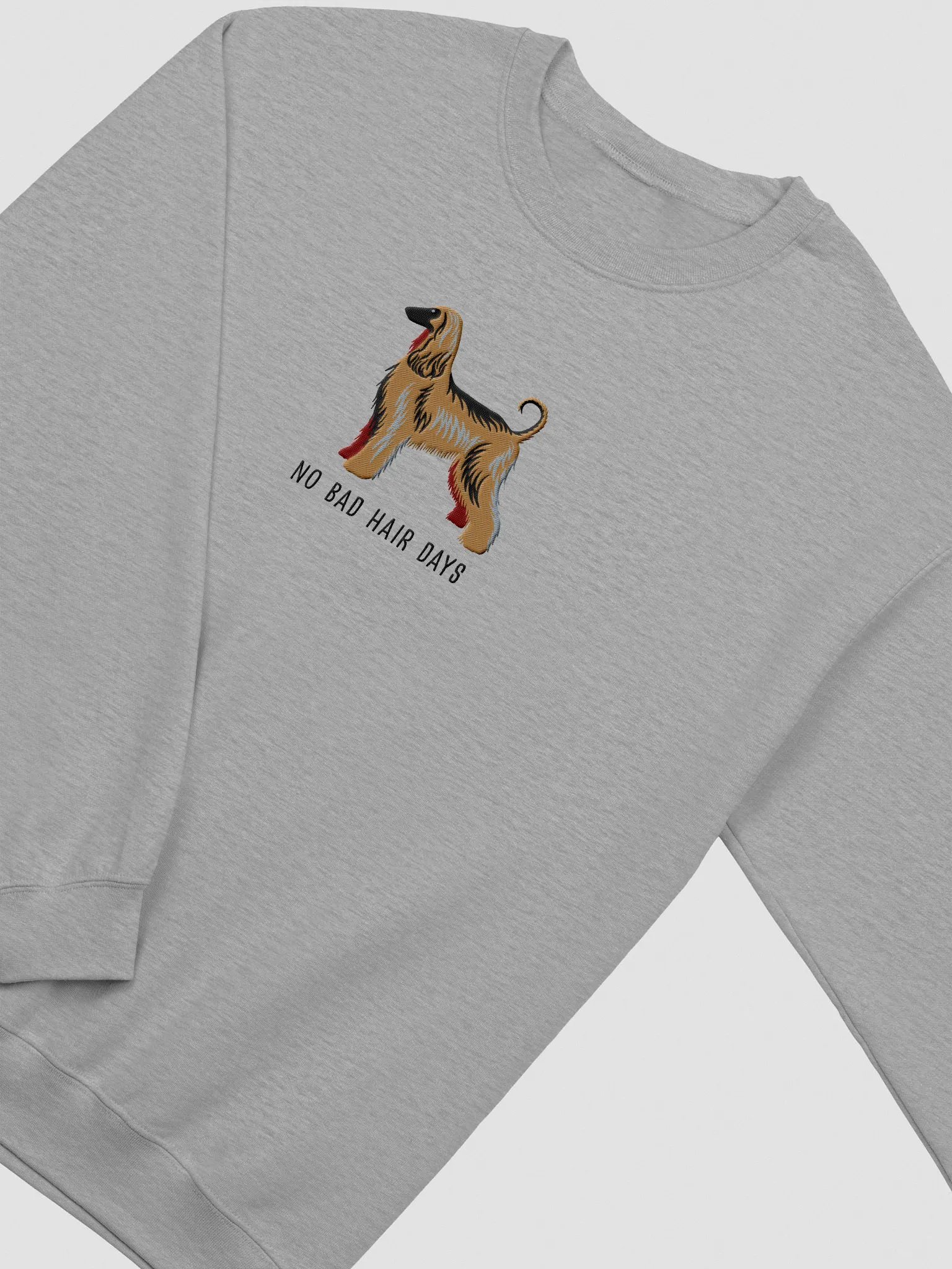 No Bad Hair Days Sweatshirt (Embroidered) of an Afghan Hound(Sable) product image (6)