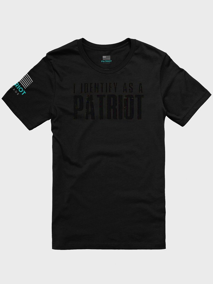 I IDENTIFY AS A PATRIOT EDITION T-SHIRT product image (1)