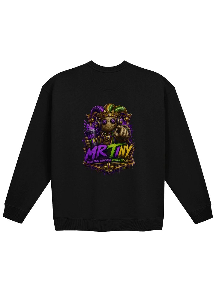 ⚜️ MR TINY "Built From Darkness. Driven By Light." Premium Sweatshirt ⚜️ product image (2)