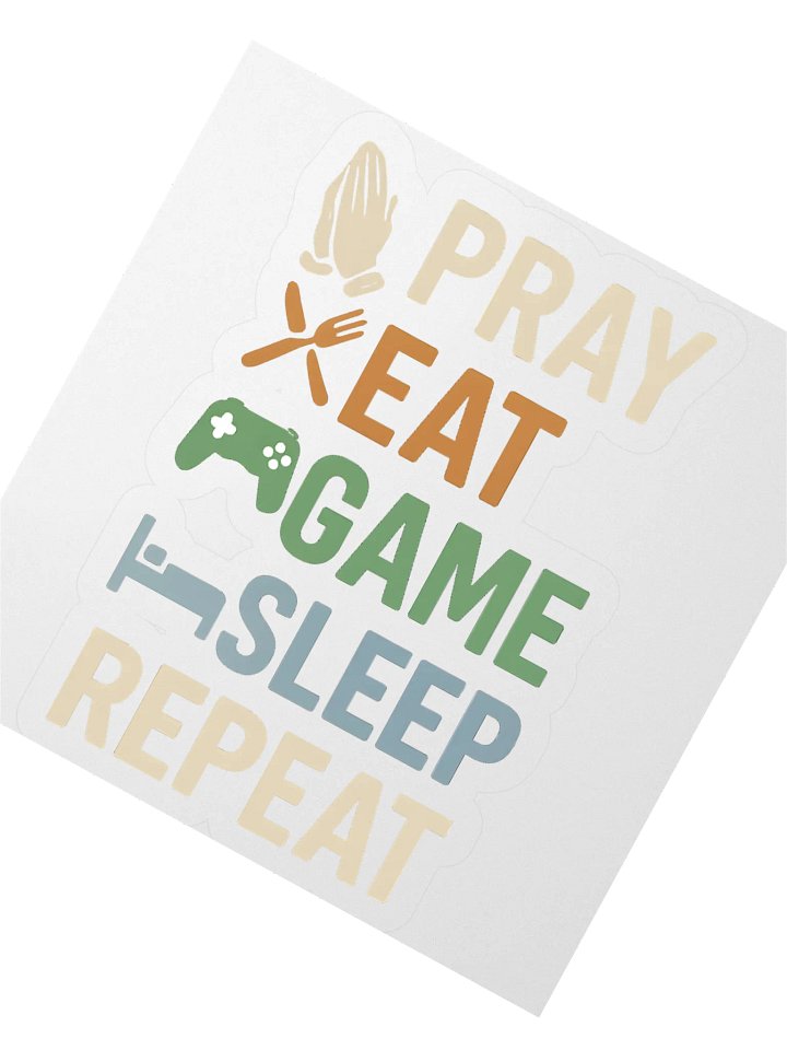 Pray. Eat. Game. Sleep. Repeat. – Faith & Gamer Life Sticker product image (2)