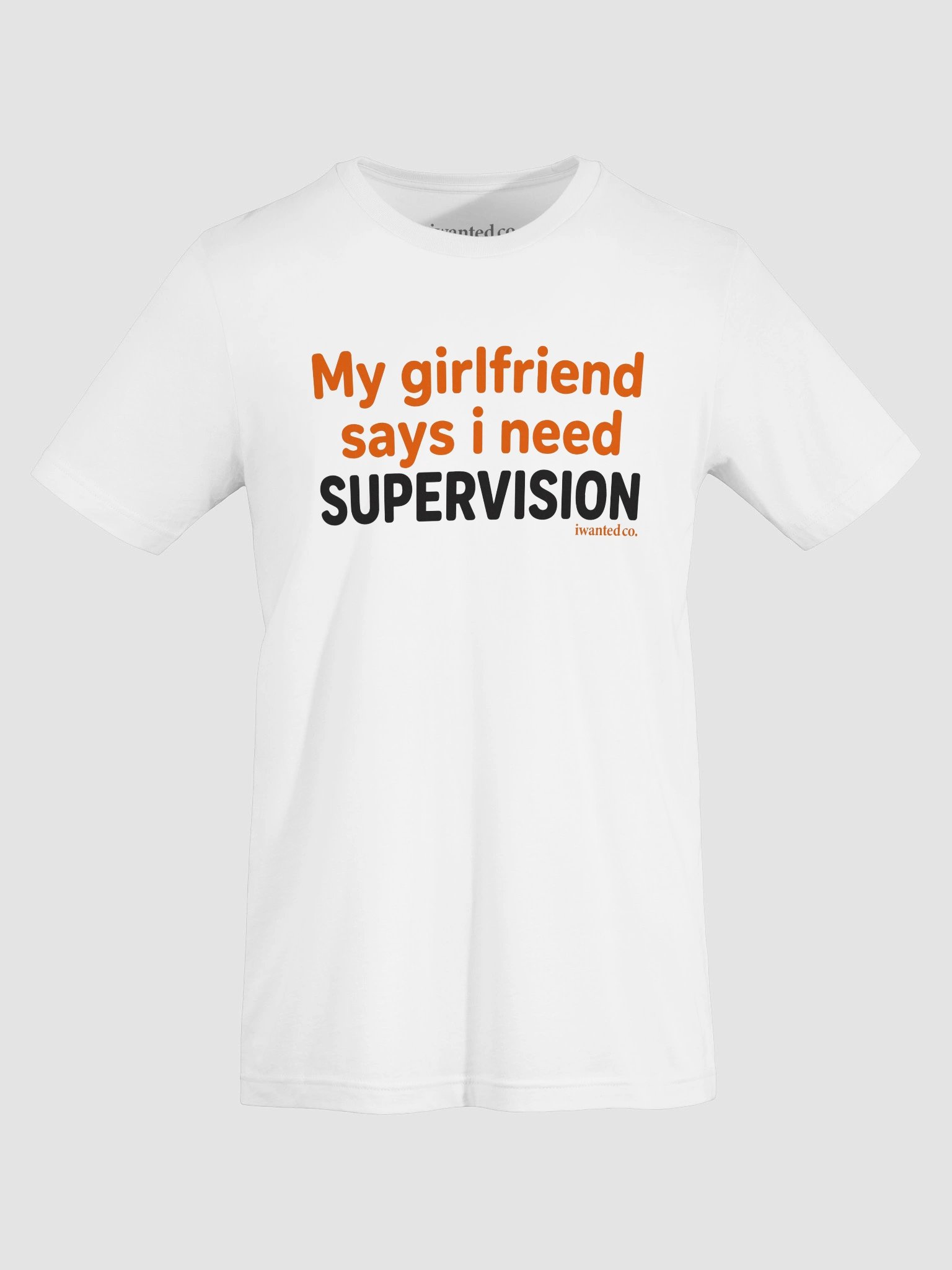 My Girlfriend Says I Need Supervision product image (6)