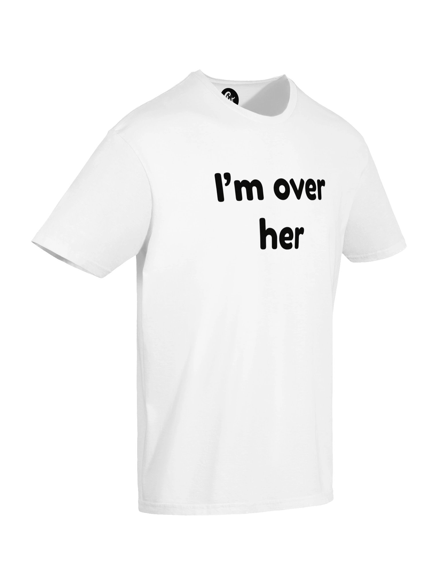 I'm over her T-Shirt product image (6)