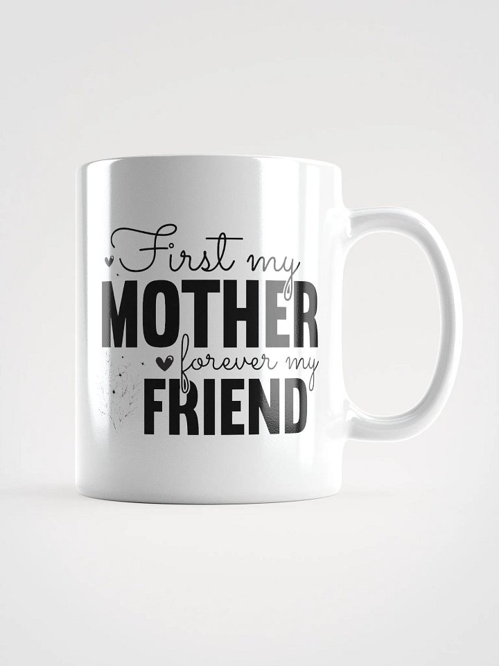 First Mother Forever Friend Glossy Mug product image (2)