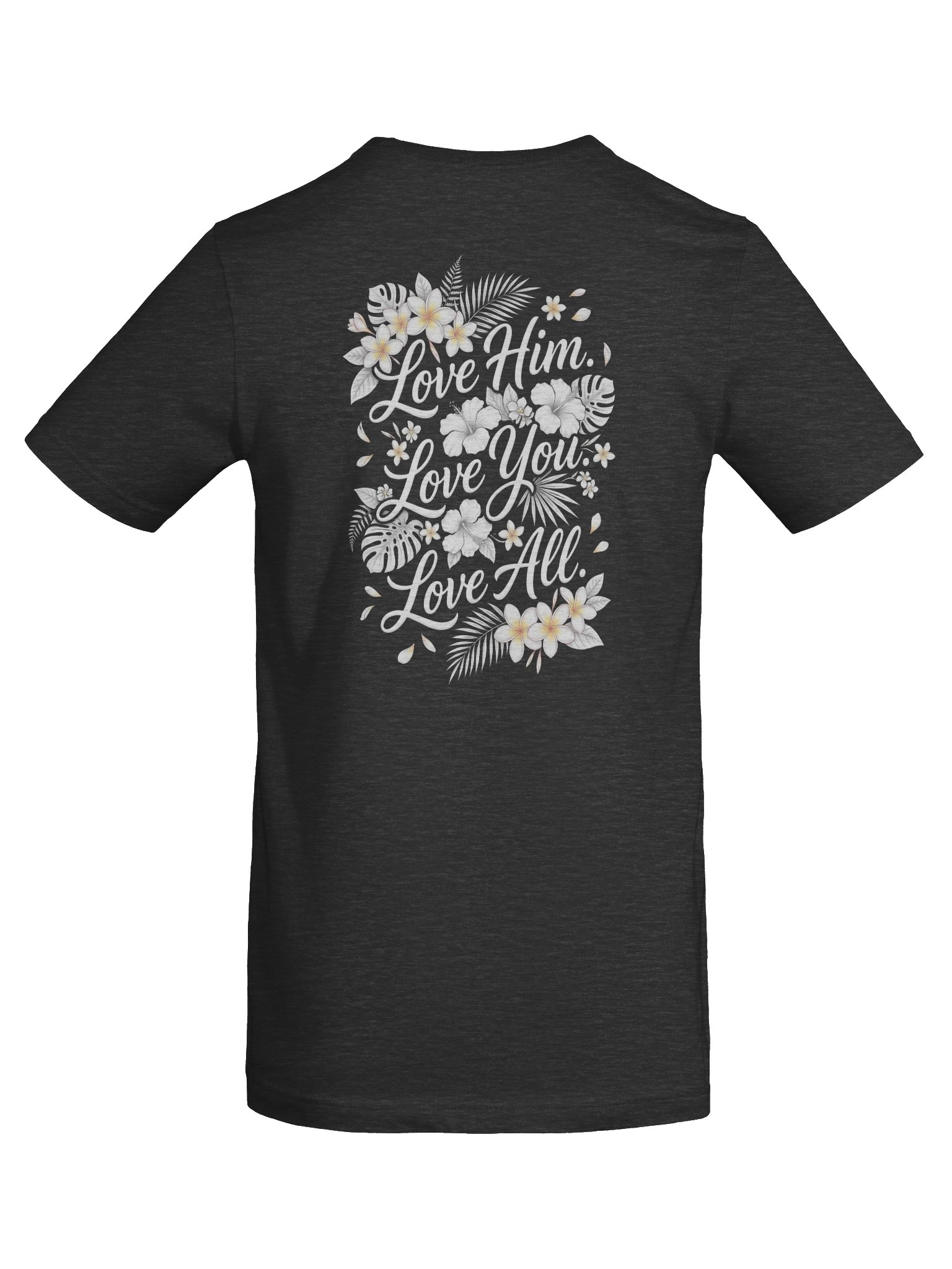 His House Unisex "Love Him. Love You. Love All." T-Shirt product image (6)