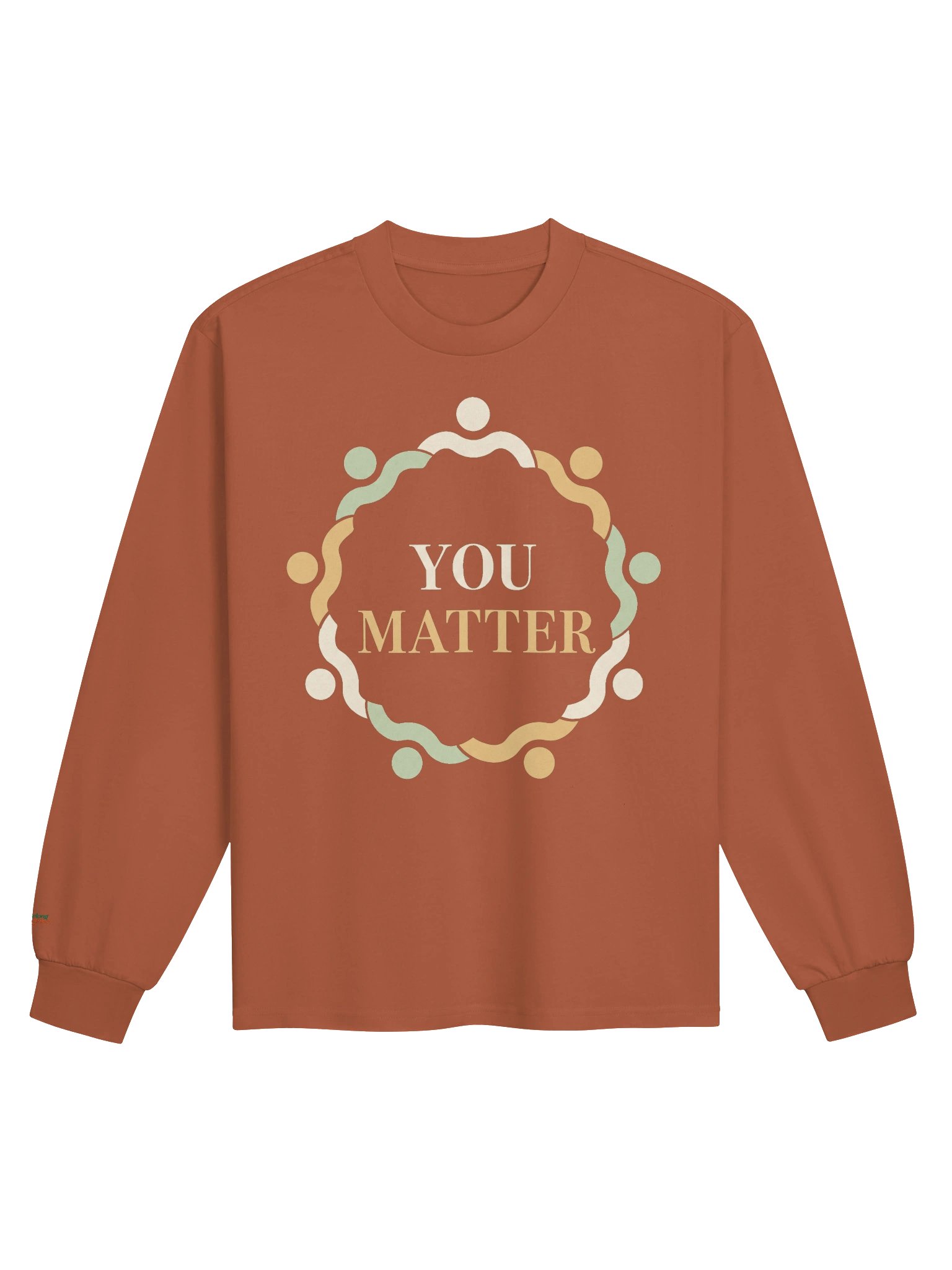 You Matter — Front Print Clay Long Sleeve