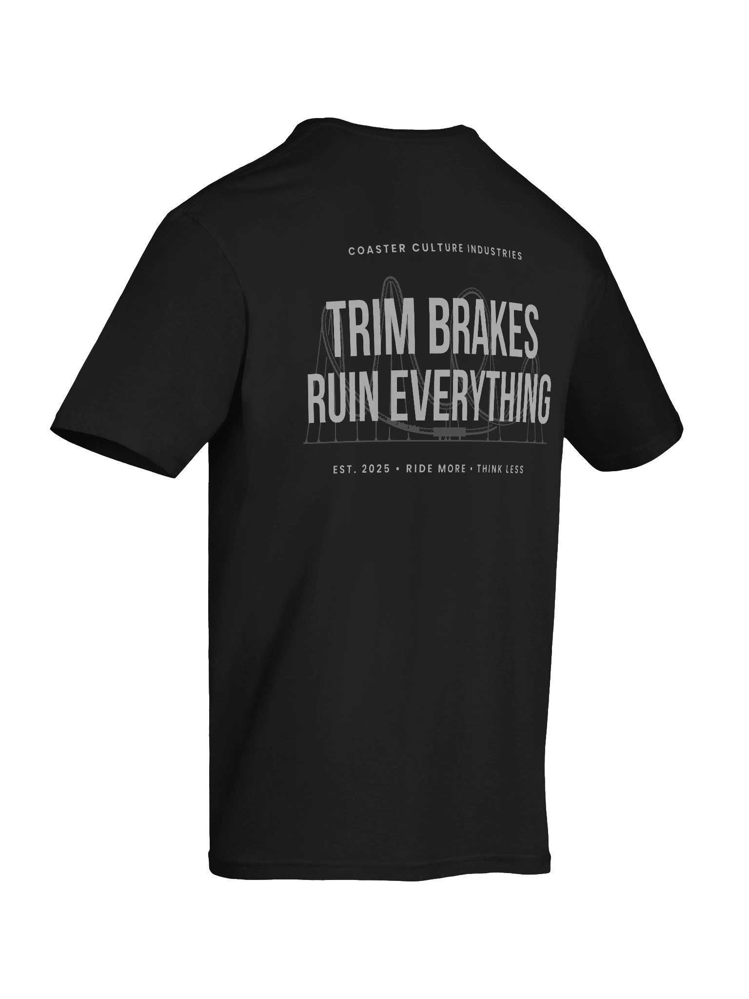 Trim Brakes Ruin Everything – Coaster Culture Premium Tee (Front + Back Print) product image (12)