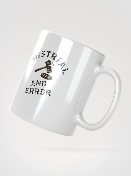 Mistrial And Error Coffee Mug