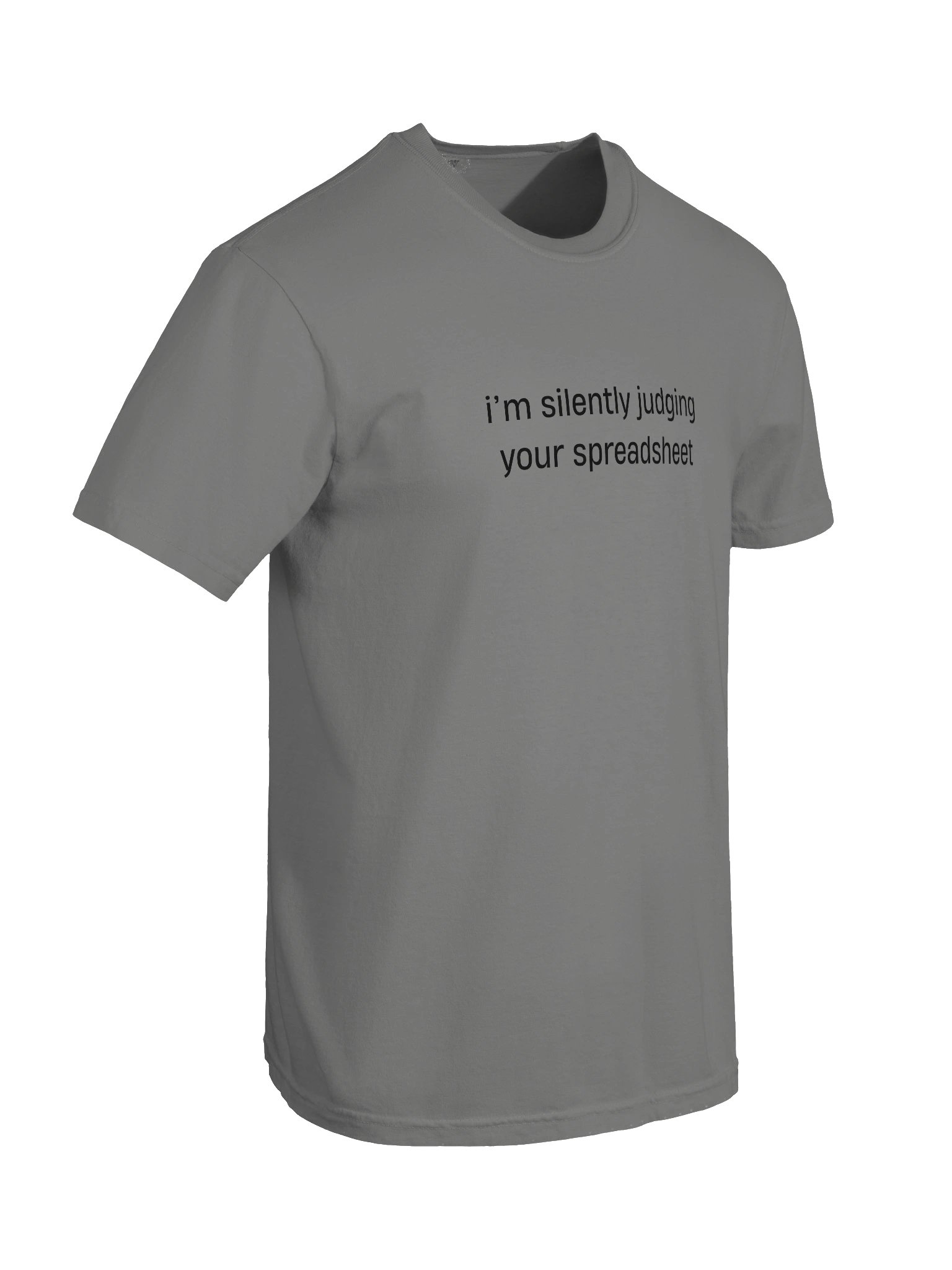 T-shirt “i'm silently judging your spreadsheet” - black typo print product image (31)