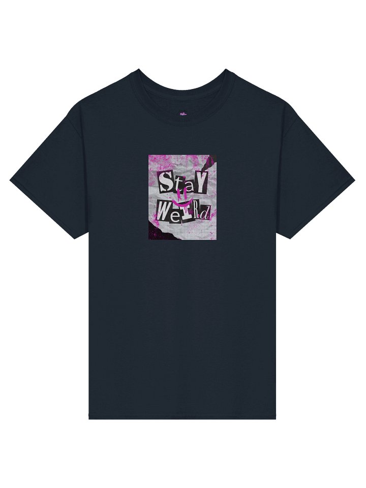 Stay Weird product image (2)