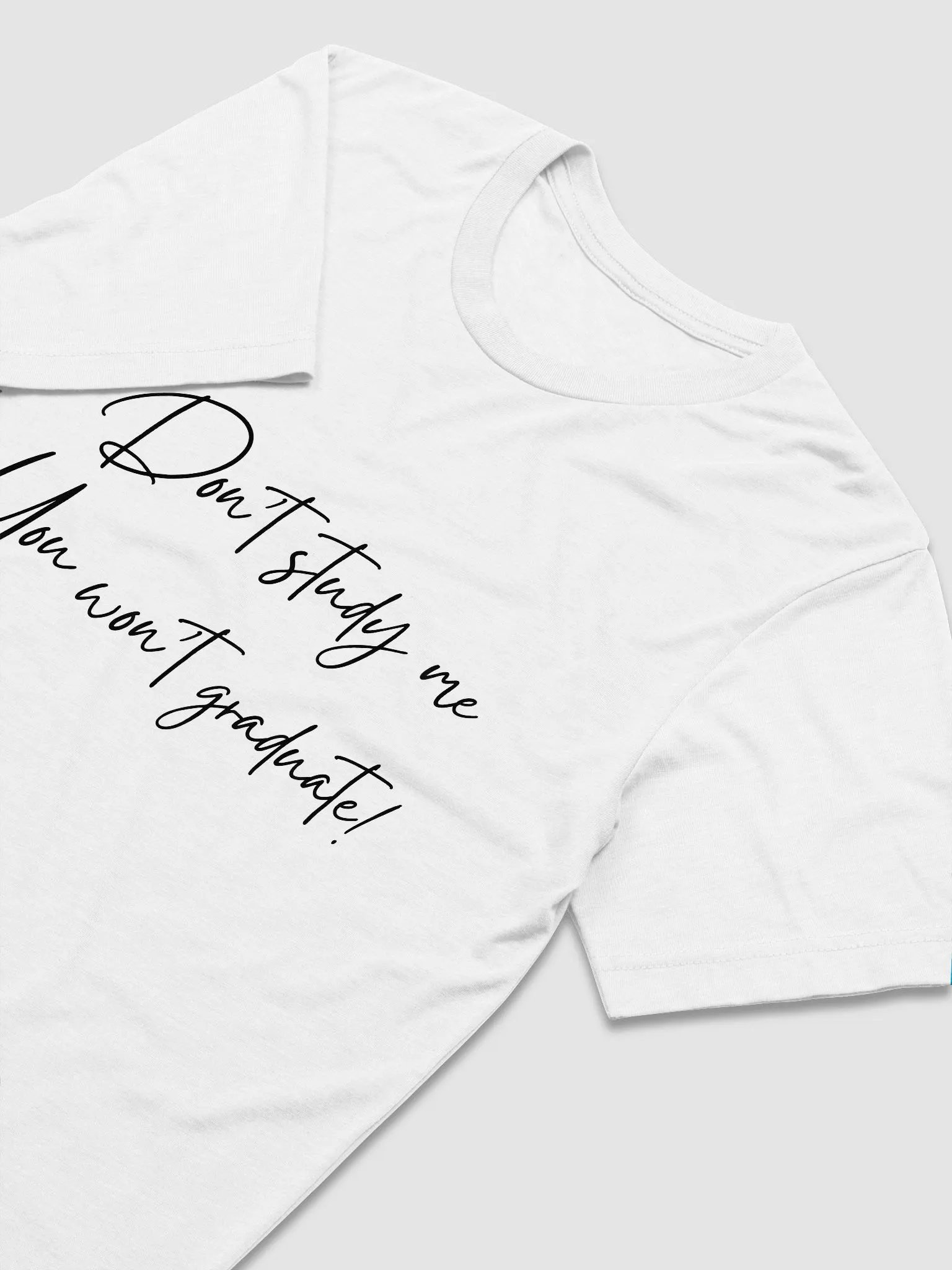 Don't Study Me T-Shirt product image (3)