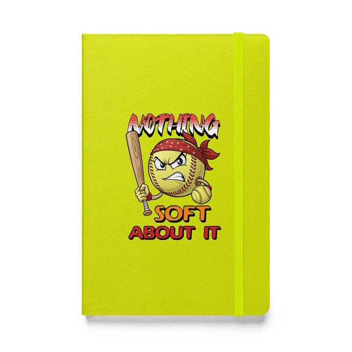 Nothing Soft About It Softball Angry Hardcover Notebook product image (1)