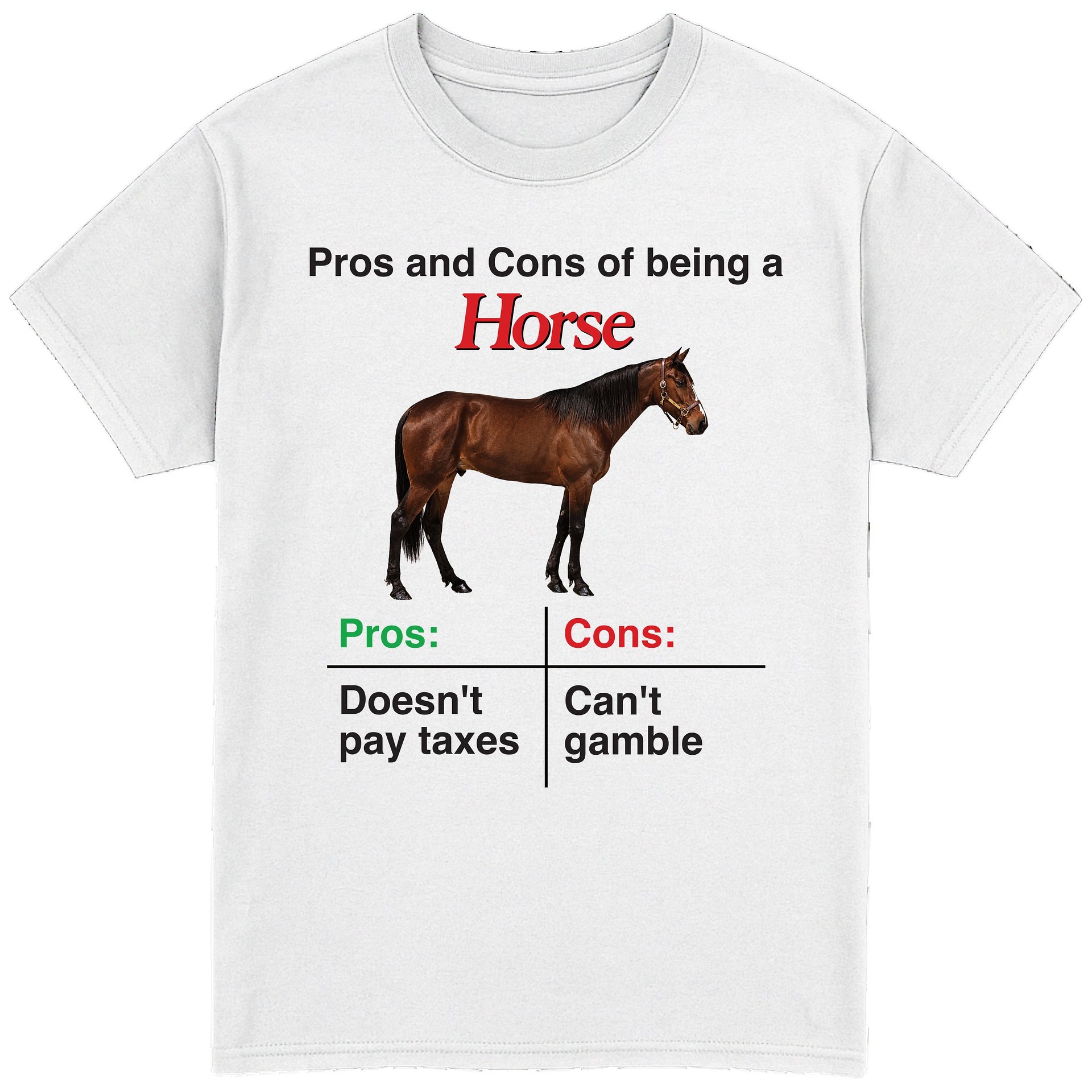 Pros and Cons Of Being a Horse T-Shirt product image (1)