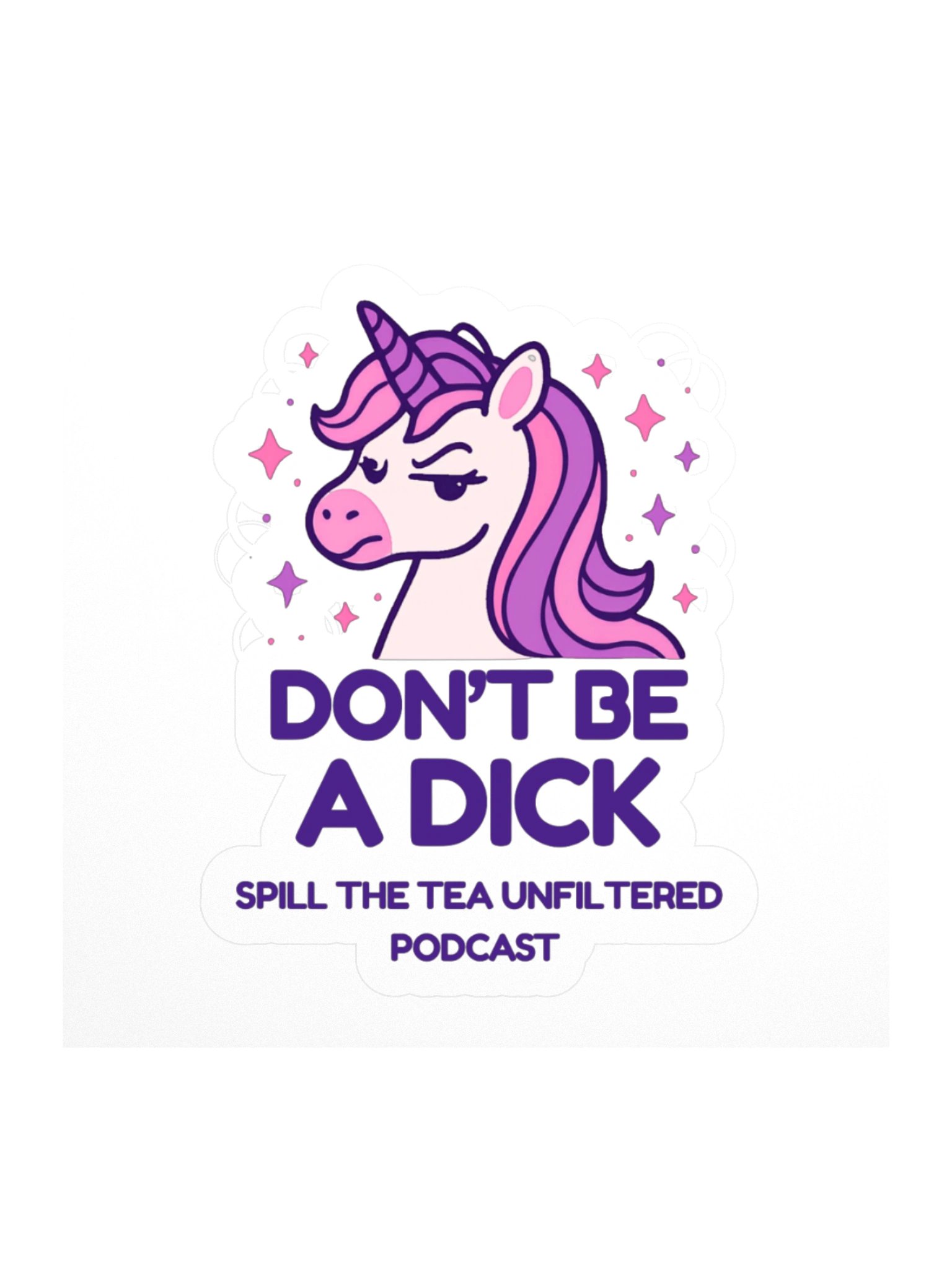 Don’t Be a Dick Unicorn Kiss Cut Sticker product image (1)