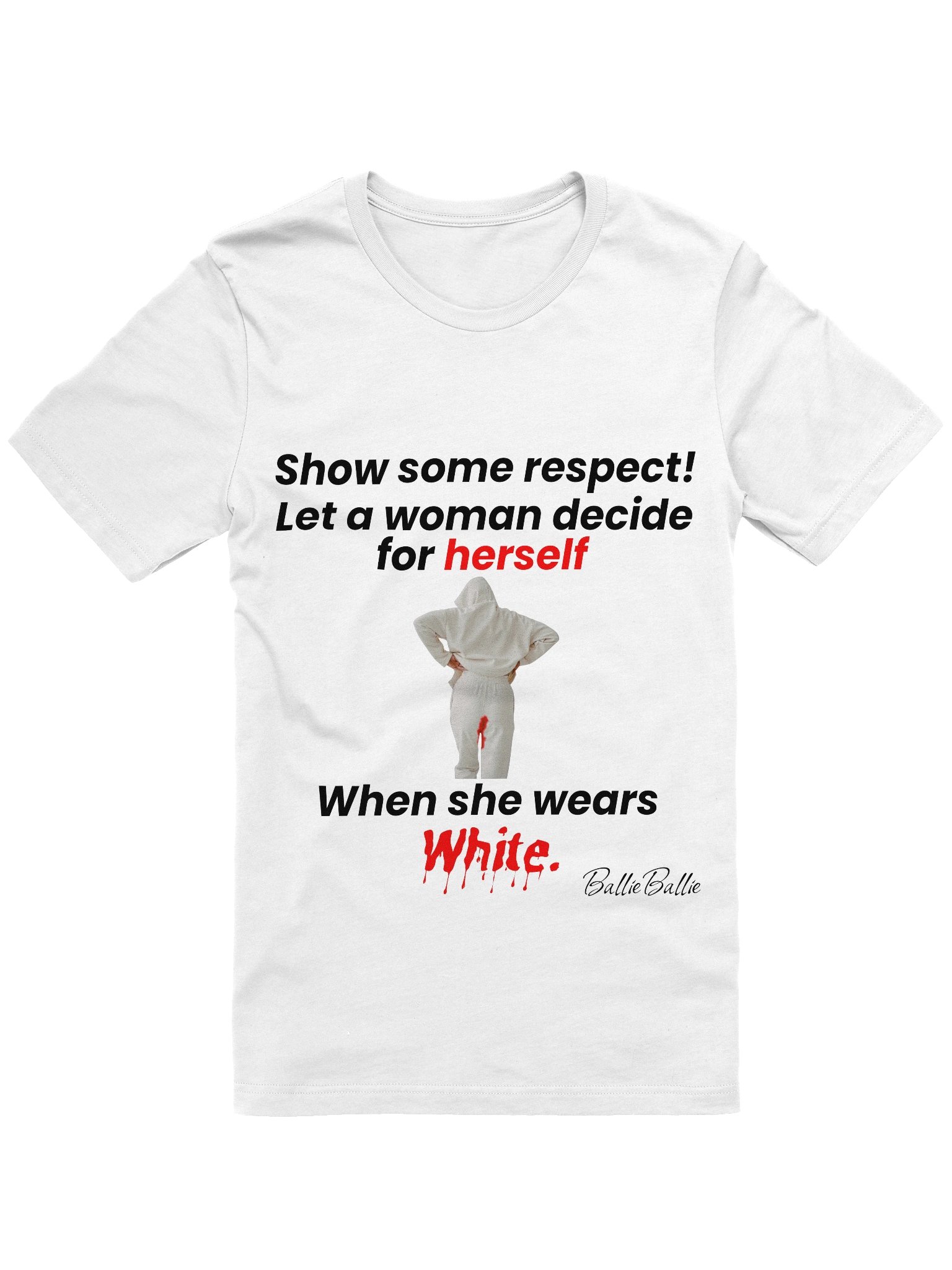Show some respect! Let a woman decide for herself when she wears white. product image (1)