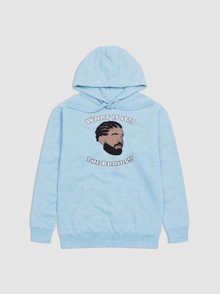 Is it the Braids? Hoodie Printed product image (55)