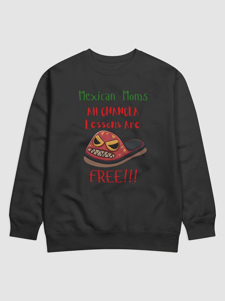 Free Chancla Lessons Premium Sweatshirt product image (1)