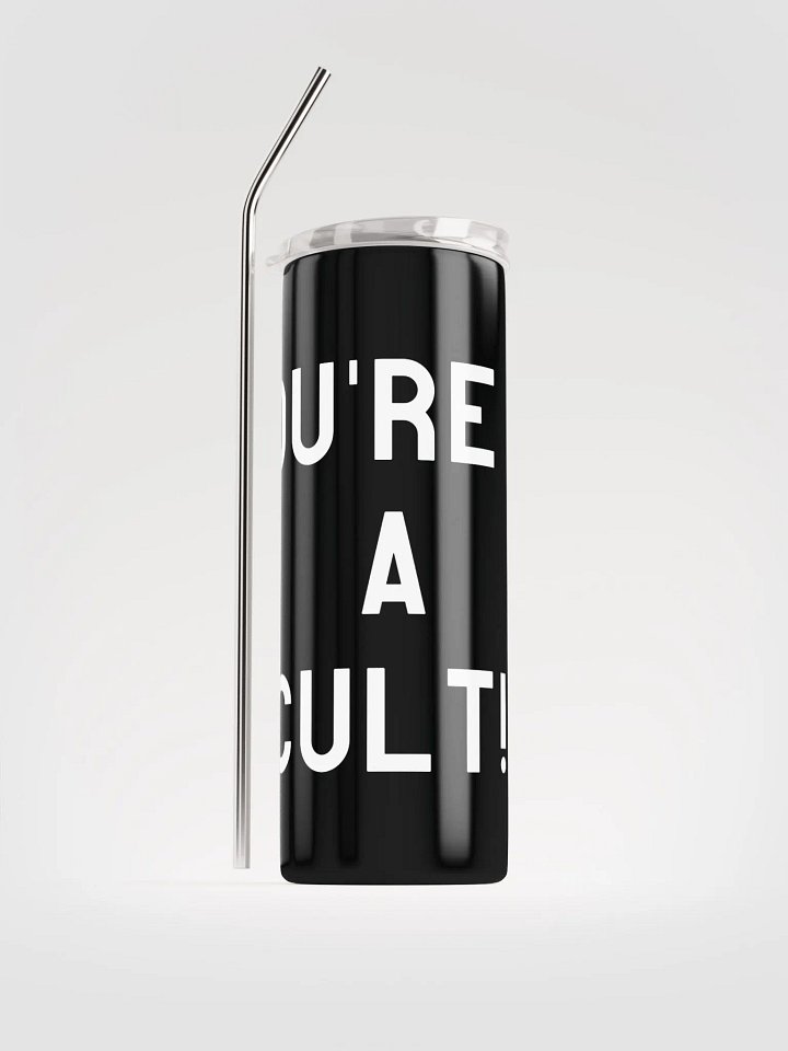 Pris- You're In A Cult -STAINLESS STEEL TUMBLER product image (1)