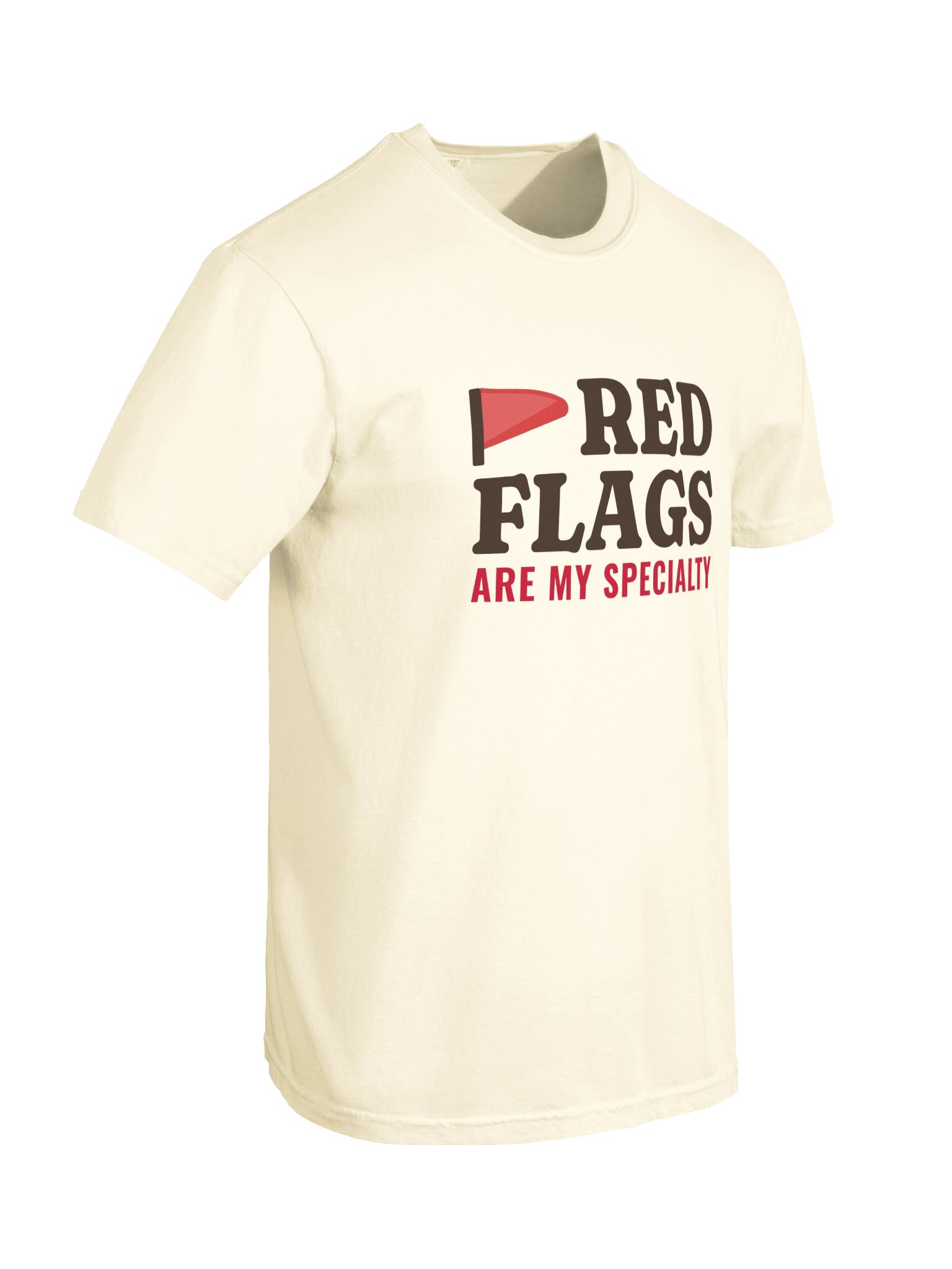 Red Flags Are My Specialty T-Shirt product image (8)