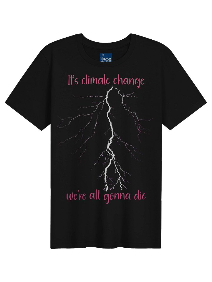 It's climate change – we're all gonna die product image (1)