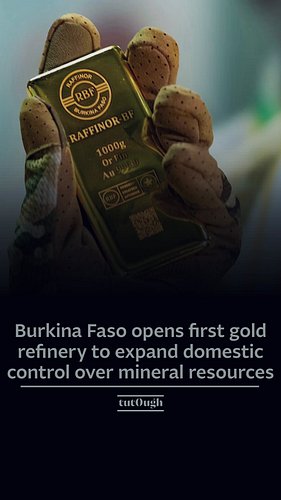🇧🇫Burkina Faso has opened its first gold refinery as the military-led government seeks to process more of the country’s miner...