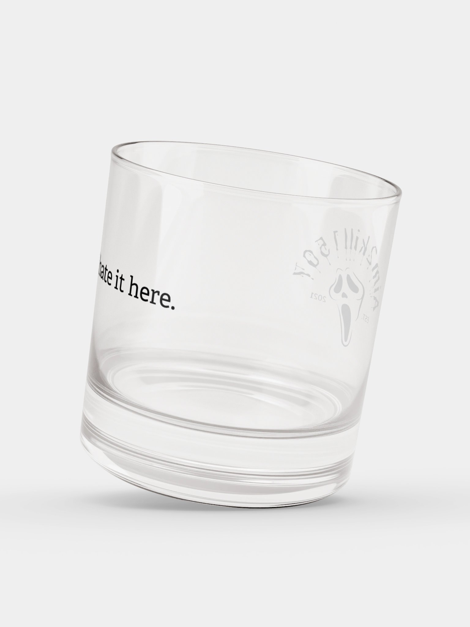 I hate it here whiskey glass product image (3)