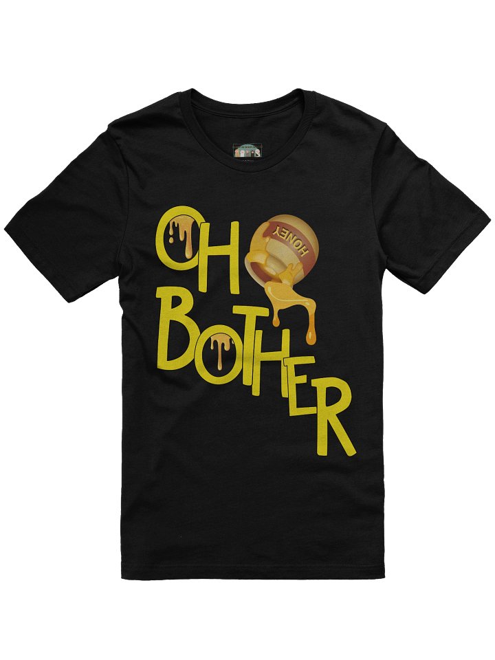 Oh Bother Honey T-Shirt product image (6)