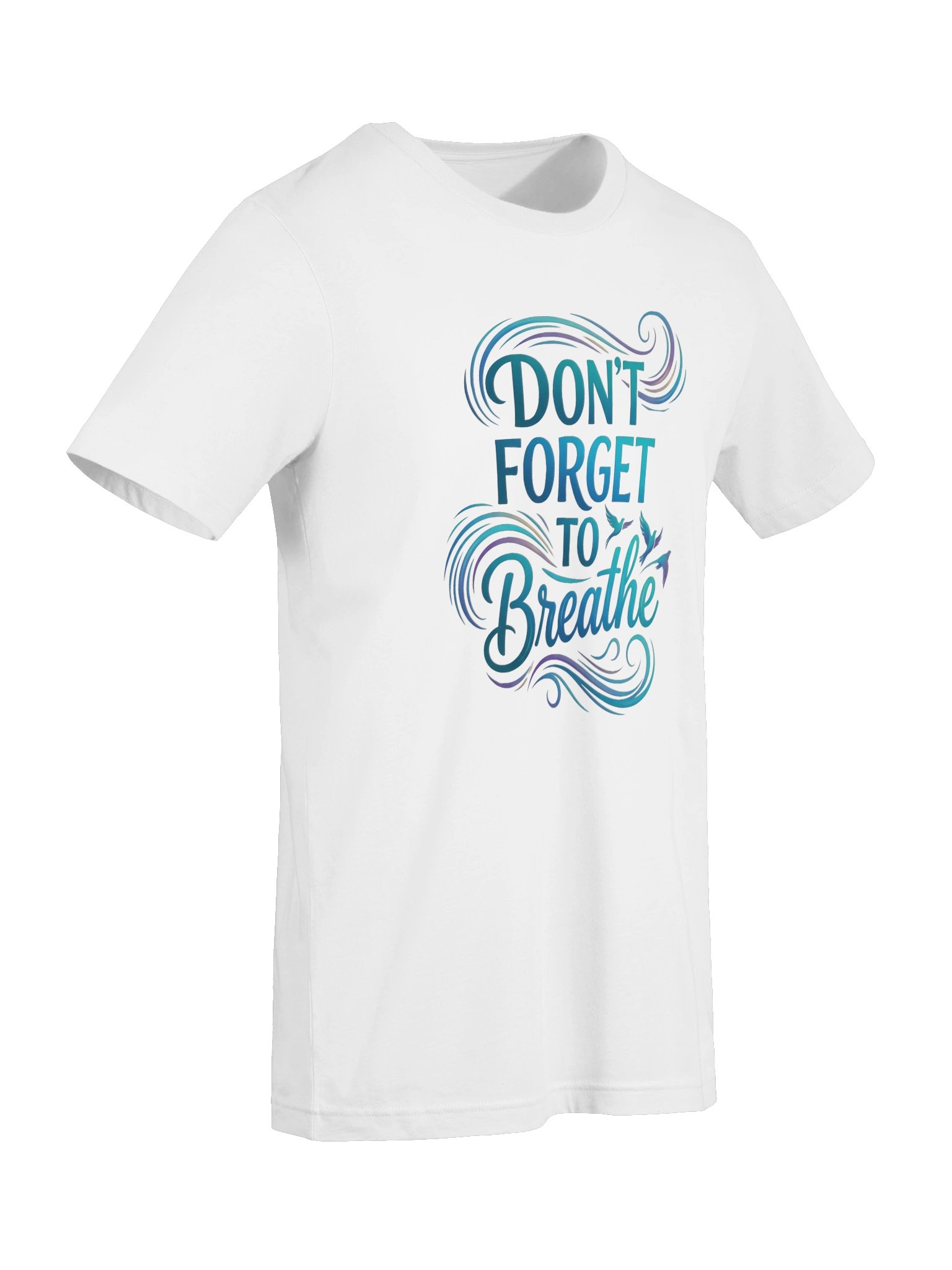 Don’t Forget to Breathe Tee product image (87)