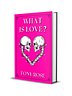 What Is Love? The First Seed - eBook