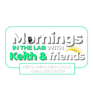 Mornings in the Lab with Keith & Friends