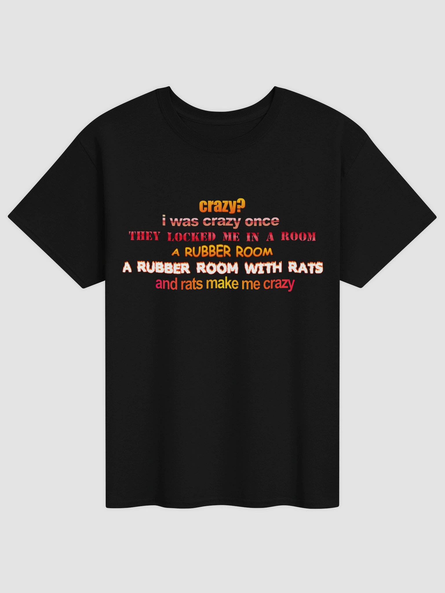 Crazy? I was crazy once T-shirt product image (1)
