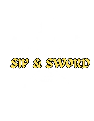 SIP & SWORD