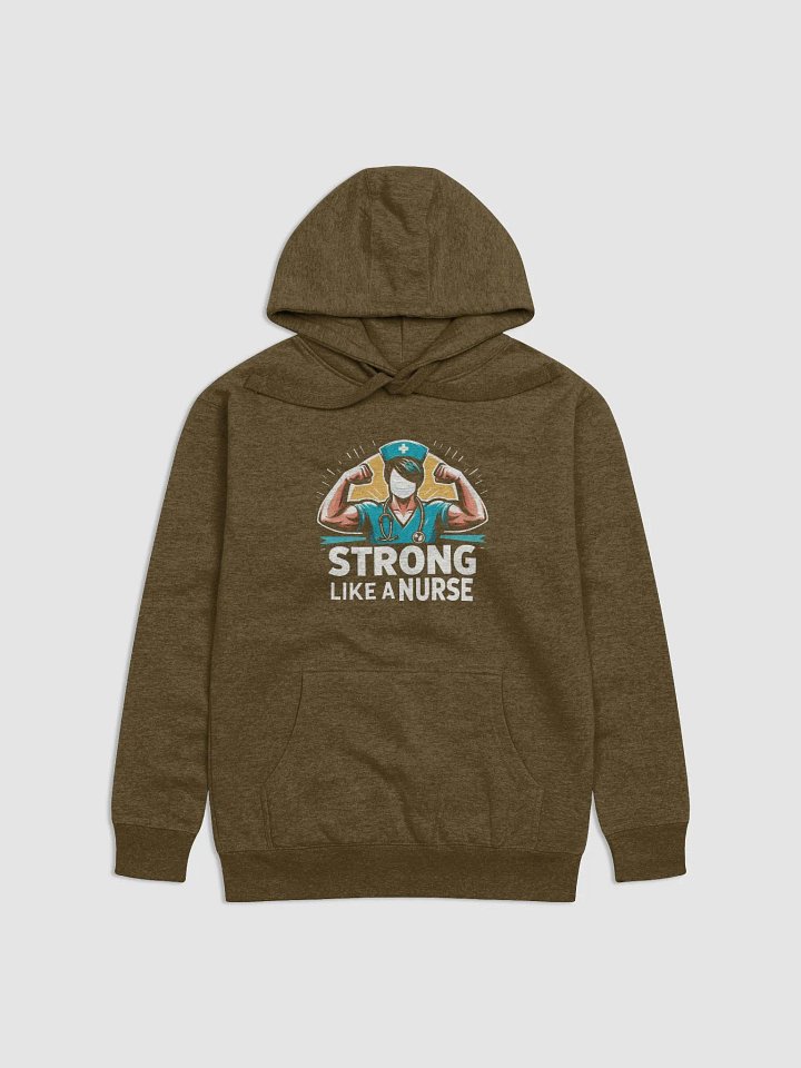Strong Nurse: Strong Like a Nurse Premium Hoodie product image (8)