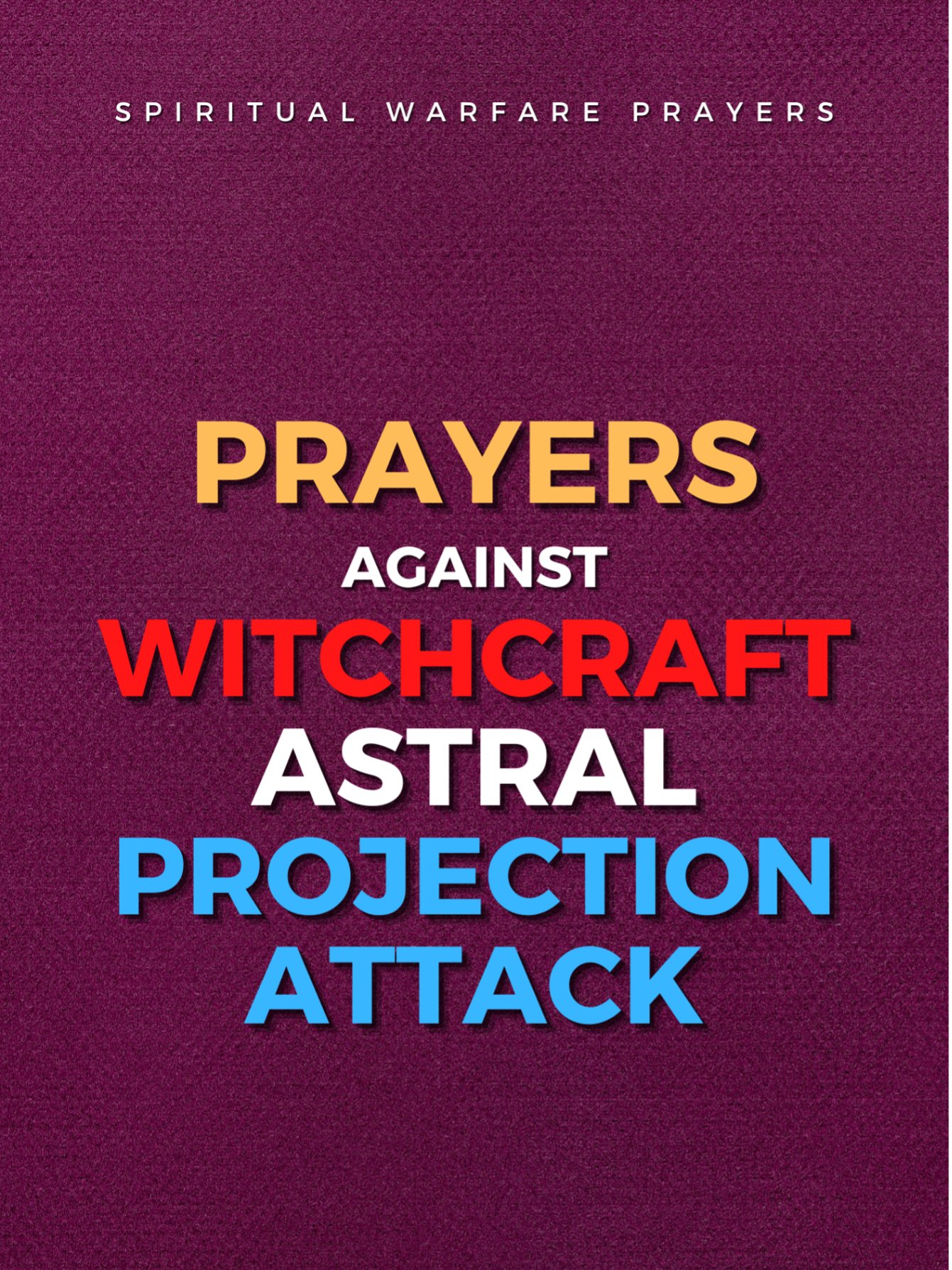 Prayer Against Witchcraft Astral Attack product image (1)