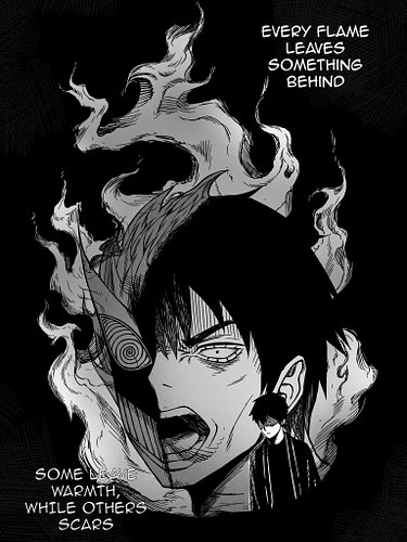 Kagemitsuro Chapter 1 coming soon…

“EVERY FLAME
LEAVES
SOMETHING
BEHIND

SOME LEAVE
WARMTH,
WHILE OTHERS
SCARS” 

Art by @ha...