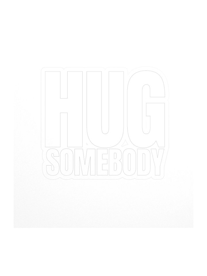 HUG SOMEBODY sticker product image (1)