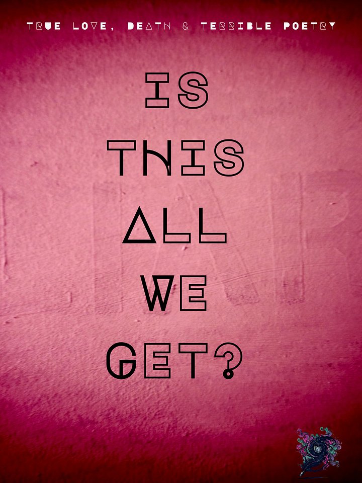 Is This All We Get? (Poetry Patter Volume 1) product image (1)