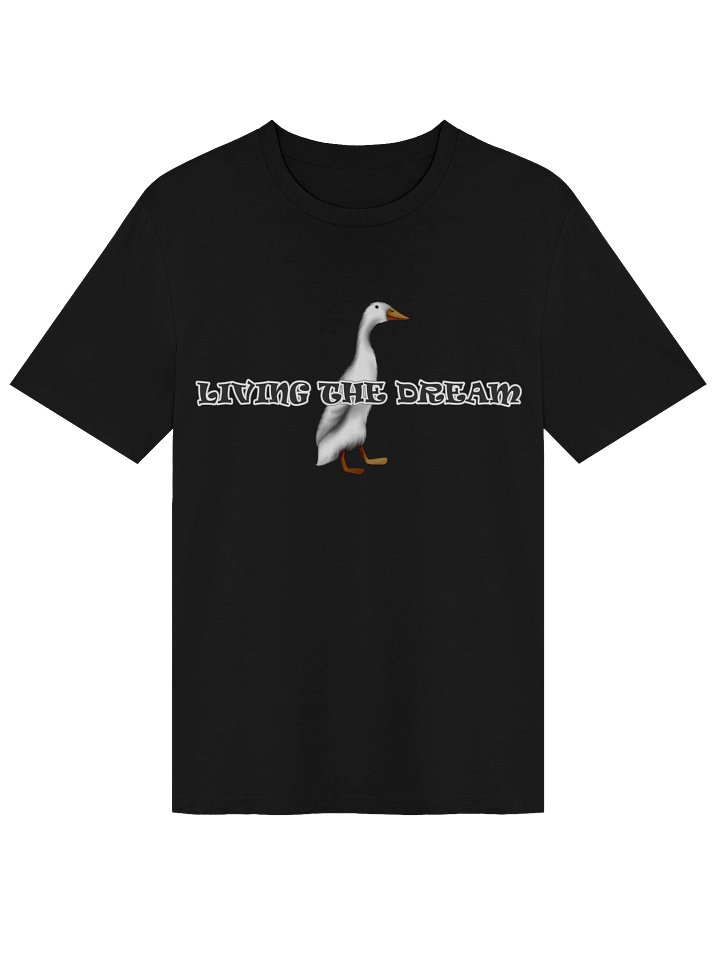 Duck "LIVING THE DREAM" T-Shirt. Unisex Stanley/Stella Organic Ribbed Neck T-Shirt product image (1)