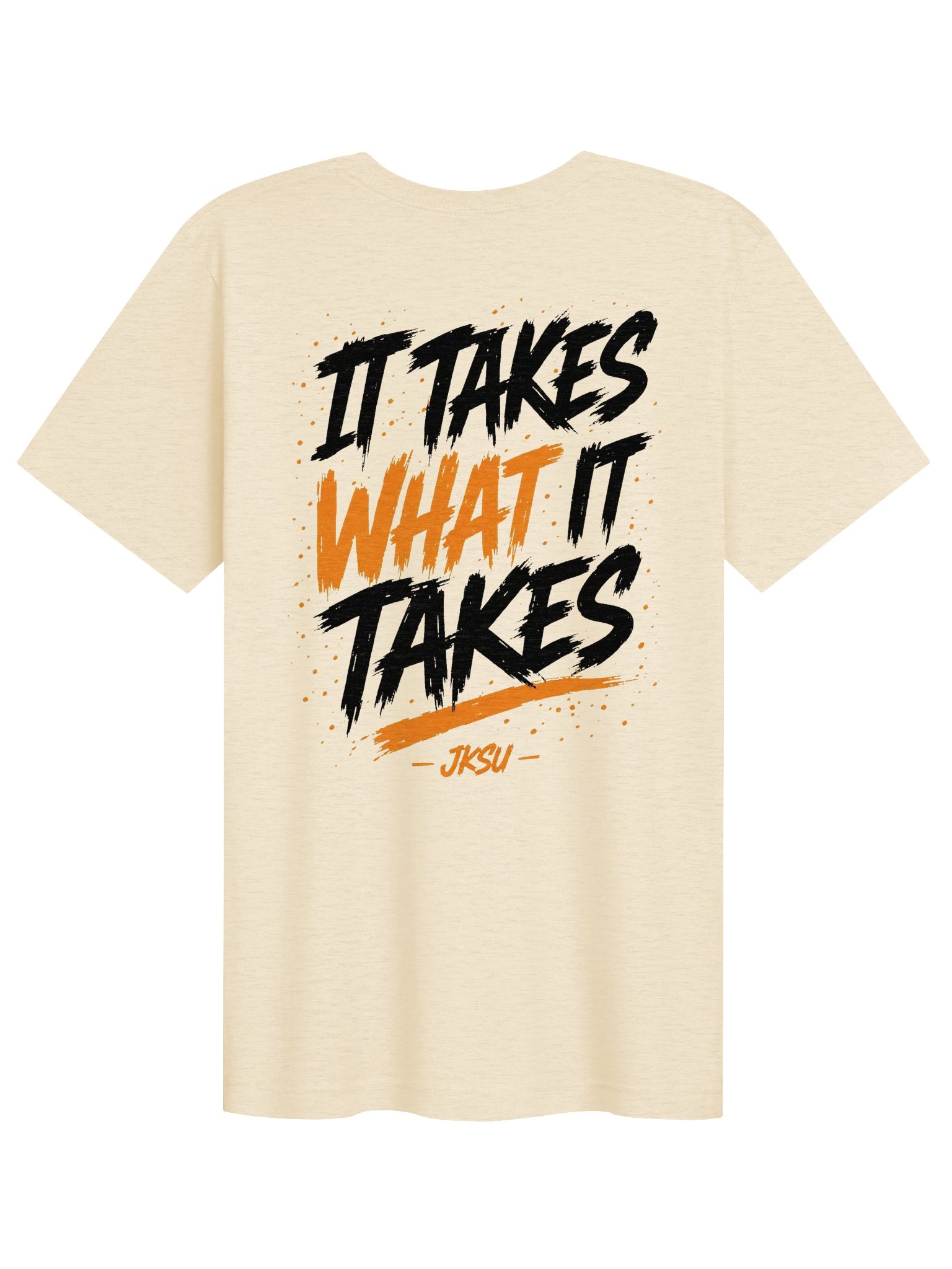 Just Keep Show'n Up "It Takes What It Takes" product image (2)
