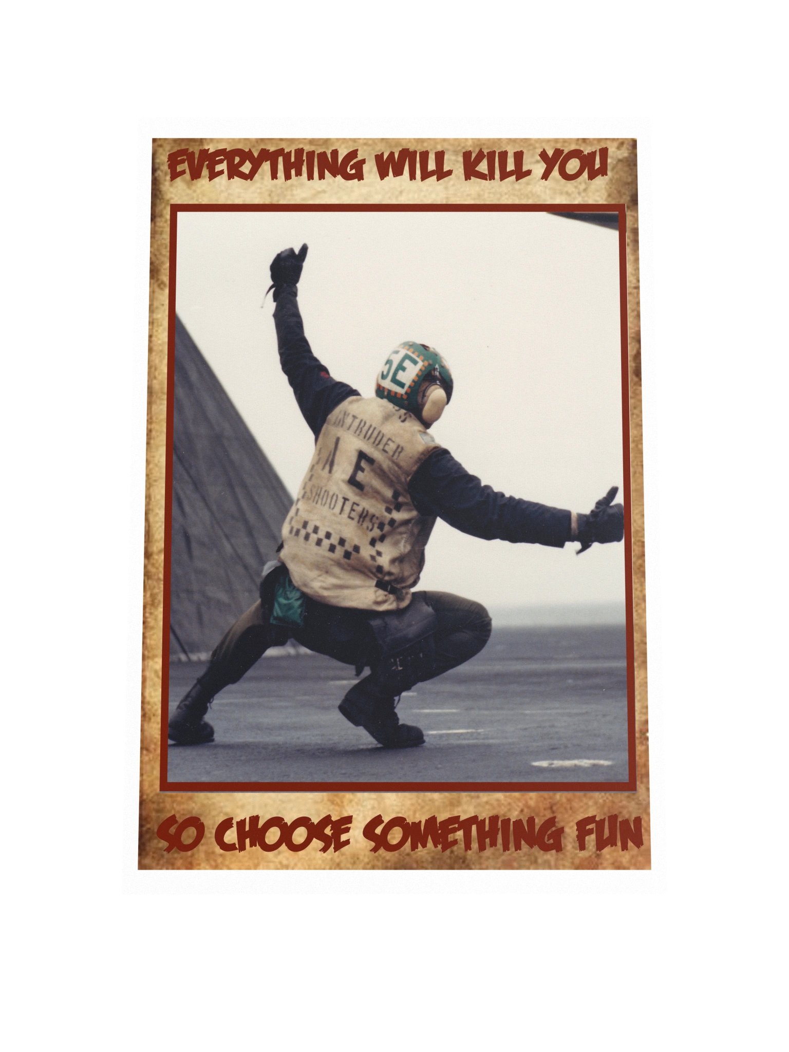 Everything Will Kill You Print product image (1)