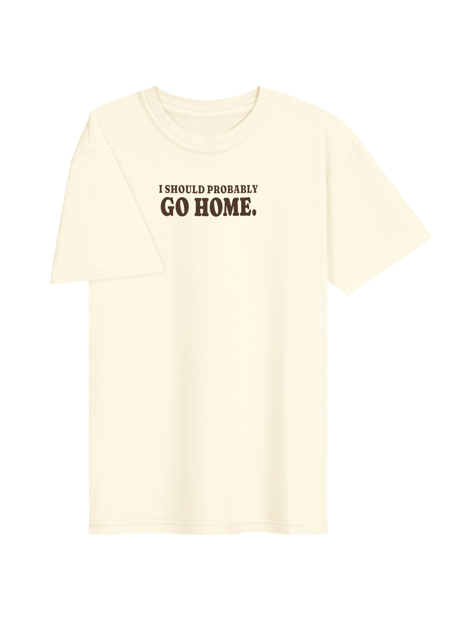 I Should Probably Go Home Tee (Ivory) product image (3)