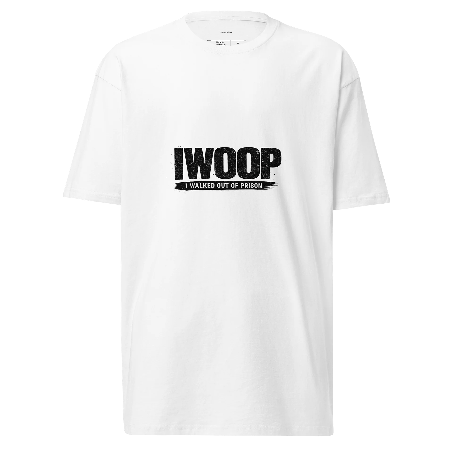 IWOOP White Freedom Edition – I Walked Outta Prison Tee product image (1)