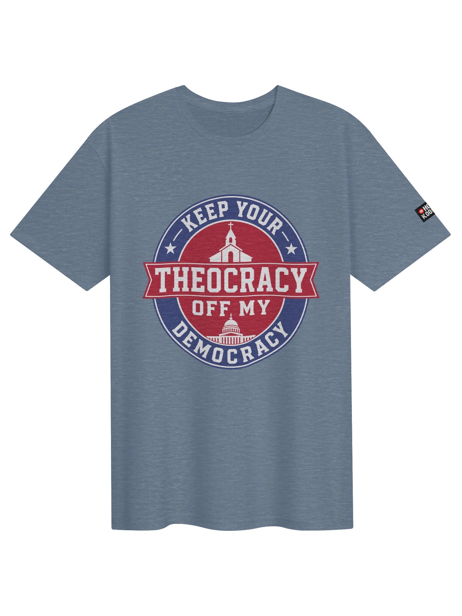Keep Your Theocracy Off My Democracy - Unisex T-shirt product image (121)