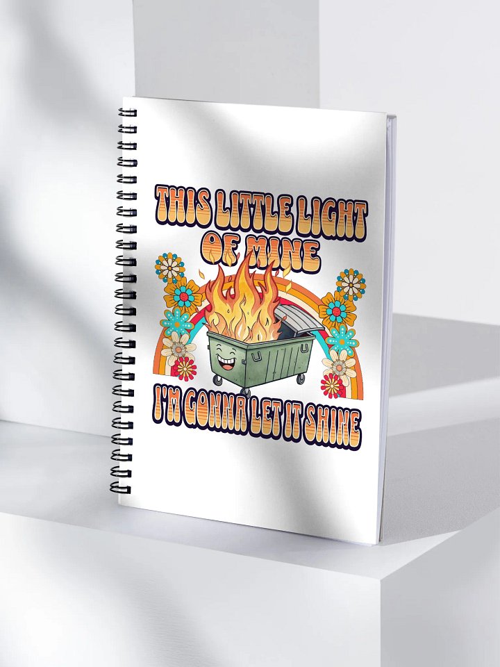This Little Light Of Mine Flaming Dumpster Spiral Notebook product image (1)